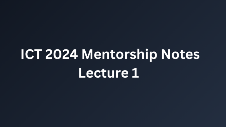 ICT 2024 Mentorship Notes Lecture-1