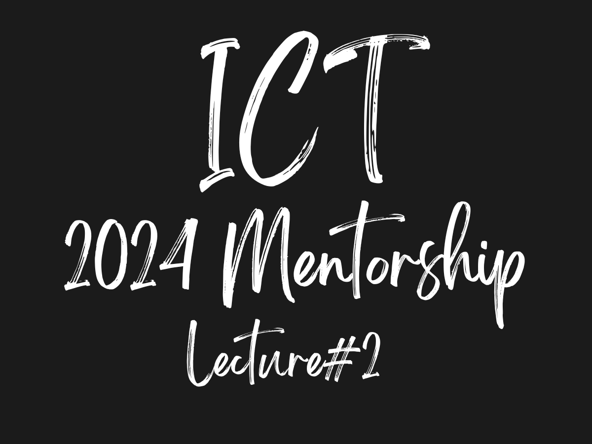 ict-mentor-ship-2024-lecture-2